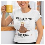 ACÉLOSAN EDZETT az idegrendszerem. IKRES ANYA vagyok. - feliratos női póló 