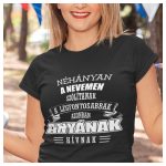 Néhányan a nevemen szólítanak, de a legfontosabbak ANYÁNAK HÍVNAK - női póló 