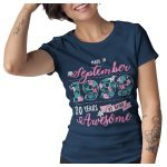 ... being AWESOME - feliratos szülinapi NŐI póló - saját dátummal 