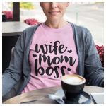 Wife Mom Boss - vicces feliratos női póló 