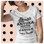 Ikres anyuka vagyok... - vicces feliratos NŐI póló 