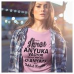 Ikres anyuka vagyok... - vicces feliratos NŐI póló 