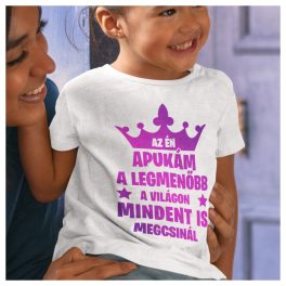   Az én apukám a legmenőbb a világon, mindent is megcsinál - feliratos body/póló