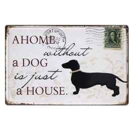 Az otthon kutya nélkül csak egy ház - retro fémtábla