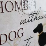 Az otthon kutya nélkül csak egy ház - retro fémtábla