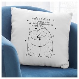   Veled még a hétfő reggeleket is szeretem - feliratos párna mackókkal 