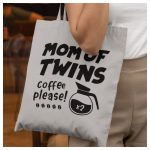 MOM of TWINS - Coffee please! - feliratos vászonszatyor