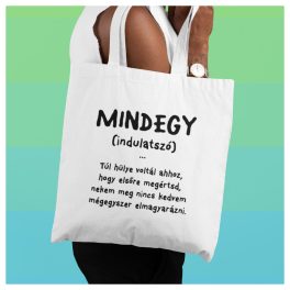 MINDEGY - vicces feliratos vászonszatyor 