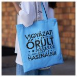 Vászonszatyor - Vigyázat! Van egy őrült bátyám, és nem félek használni! 