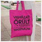 Vászonszatyor - Vigyázat! Van egy őrült bátyám, és nem félek használni! 
