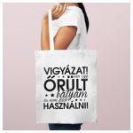 Vászonszatyor - Vigyázat! Van egy őrült bátyám, és nem félek használni! 