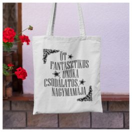   Vászonszatyor - 1-2-3-4-5... fantasztikus unoka csodálatos NAGYMAMÁJA