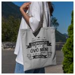 Vászonszatyor - szinte szuperhős óvó néniknek / Talán nem vagyok szuperhős pamutlabor