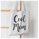 Cool Mom - feliratos Anyák napi vászonszatyor 