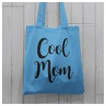 Cool Mom - feliratos Anyák napi vászonszatyor 