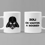 ÉN VAGYOK A BÖGRÉD - saját névvel Darth Vader fejjel (Darth)