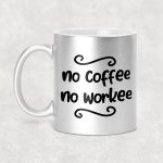 No coffee no workee - egyedi glitteres bögre