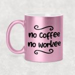 No coffee no workee - egyedi glitteres bögre