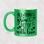 All things grow better with love