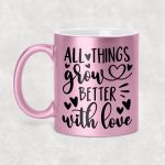 All things grow better with love