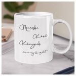 Cicás bögre - Néha CSAK A MACSKÁM ÉRT MEG igazán - felirattal 