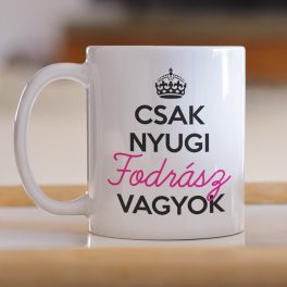 Csak nyugi - fodrász vagyok 