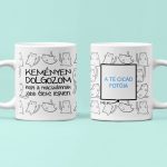 Keményen dolgozom, hogy a macskámnak jobb élete legyen - cicás bögre 