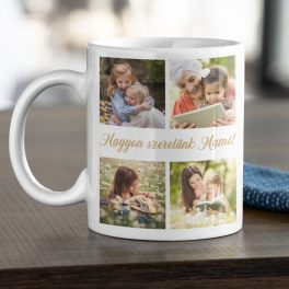   Egyedi fényképes bögre - 4 saját fotóval és rövid üzenettel