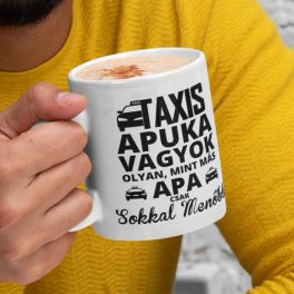   TAXIS Apuka vagyok, olyan, mint más apa, csak sokkal menőbb