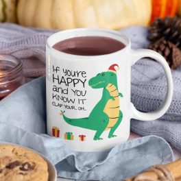   Happy T-REX - vicces karácsonyi bögre (Ha jó a kedved üsd a...)
