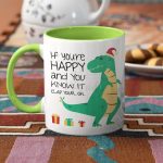 Happy T-REX - vicces karácsonyi bögre (Ha jó a kedved üsd a...)